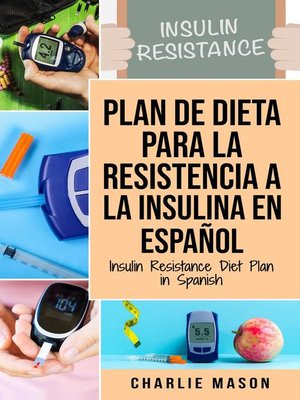 cover image of Insulin Resistance Diet Plan in Spanish / Insulin Resistance Diet Plan in Spanish
